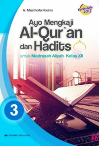 Image of Ayo Mengkaji Al-Qur\'an dan Hadits kelas XII